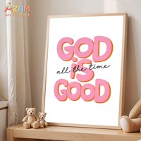 God Is Good All The Time Print Modern Christian Posters Canvas Print Decorative Painting Bedroom Living Room Hallway Home Decor