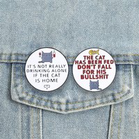Sarcastic Cat Enamel Pins Cartoon Cute Animal Brooches Lapel Badge It's Not Drinking Alone Jewelry Gift for Cat Parents