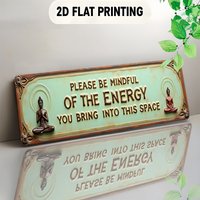 2D Flat, Vintage Mindful Energy Reminder Metal Wall Sign - Rustic Aluminum Decor Plaque with "Please Be Mindful of the Energy