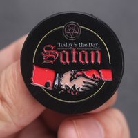 Today's The Day Satan Metal Badge Pin Jewelry