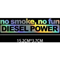 15.2X3.7CM Car Stickers NO SMOKE NO FUN DIESEL POWER Car Styling Decal Car Motorcycles Accessories