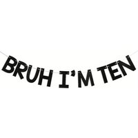 1 set Bruh Iām Ten Banner - Boy's 10th Bruh Birthday Party Decor, Funny 10th Birthday Party Decorations Black Glitter