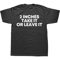 2026NEW Funny Meme T Shirt 2 Inches Take It or Leave Unhinged Inappropriate Joke Wiener Person Streetwear Short Sleeve Loose Y2K