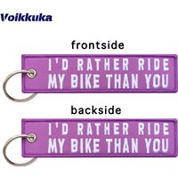 1PC 2PCS 3PCS 3 Packs Sale I'd Rather My Bike Than You Both Sides Embroidery Tag Keychain Motorcycle Key Accessories