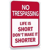 Humorous "No Entry" Metal Sign for Diwali/Graduation/Independence Day - "Life's Too Short" Message,Private Property Warning Sign