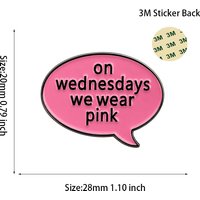 On Wednesdays We Wear Pink Mobile phone Sticker Badge Metal Pin Broooches Pins