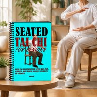 Seated Tai Chi Exercise Book for Seniors & Beginners Spiral Bound Gentle Balance Flexibility Wellness Guide