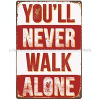 You'll Never Walk Alone metal tin sign garage shop wall hanging 1pc sign