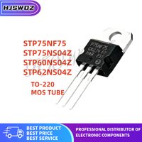 10pcs STP60NS04Z STP62NS04Z STP75NS04Z STP75NF75 P60NS04Z P62NS04Z P75NS04Z P75NF75 TO-220 MOS Tube Best quality