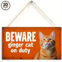 2D planar rural style sign - Orange and ginger-colored cat - Be careful to hold