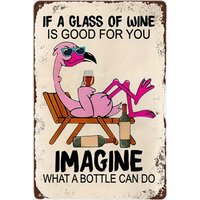 Flamingo Vintage Metal Tin Signs, Decorative Plaque,Statues () If a glass of wine is good for you imagine what bottle