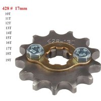 AliExpress NONE 428# 17mm 10 11 12 13 14 15 16 17 18 19 Teeth Front Engine Sprocket For Dirt Pit Bike Monkey Dax ATV Quad Buggy Motorbike Chain