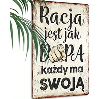 Vintage Metal Sign , Everyone Has Their Own Right, Polish Funny Wisdom Quote, Living Room Lounge Humor Decor, Wall Art Decor