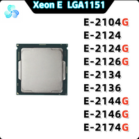 Xeon E Series Processor E-2104G E-2124 E-2124G E-2126G E-2134 E-2136 E-2144G E-2146G E-2174G LGA1151 Coffee Lake-S WS CPU
