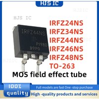 5PCS NEW 100% quality IRFZ24NS FZ24NS IRFZ34NS FZ34NS IRFZ44NS FZ44NS IRFZ46NS FZ46NS IRFZ48NS FZ48NS TO-263 N-channel MOSFET