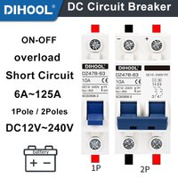 DC Circuit Breaker DC12V 24V 48V 36V 72V MCB For Battery PV Solar Protector DZ47B 16A 40A 125A Positive Negative Switch Isolator