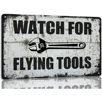 Watch For Flying Tools Metal Tin Sign Vintage Garage Wall Decor Signs Work Shop Bar -aluminum