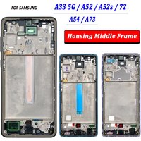 NEW Front Housing LCD Frame Bezel Plate Replacement Repair Parts For Samsung A33 / A52 / A52S / A72 / A52 5G / A54 / A73
