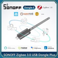 SONOFF Dongle-E 3.0 USB Dongle Zigbee Universal ZigBee Gateway via ZHA or Zigbee2MQTT Support SONOFF ZBMINI S26ZBR2