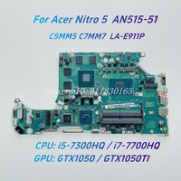 For Acer Nitro 5 AN515-51 Laptop motherboard C5MMH C7MMH LA-E911P NBQ2Q11002 With i5-7300HQ/i7-7700HQ CPU GTX1050/Ti 4G GPU DDR4