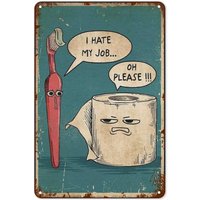 Vintage Metal Tin Sign I Hate My Jobs Poster Bathroom Decor Funny Toothbrush Vs Toilet Paper Wall Hanging