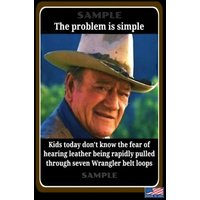 WORLDS GREATEST SIGNS! 8X12 METAL SIGN! COWBOY PARENT HUMOR JOHN WAYNE ADVICE-Aluminum