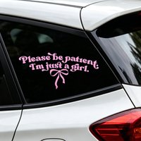 Please be patient, I'm just a girl car decal - feminine fun wind flower bow sticker, car decoration sticker