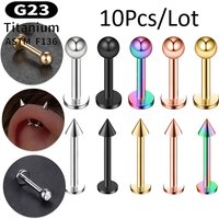 10Pcs G23 Titanium Piercing Jewelry Threaded Labret Lip Stud Ear Nose Cartilage Tragus Tongue Stud Helix Piercings Lobe Rook 16G