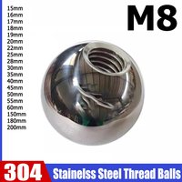 1-50pcs M8 Thread Balls OD 15/16/17/18~200mm 304 Stainless Steel Half Hole Balls Drilling Ball Blind Hole Metric Female Thread