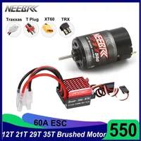 NEEBRC 550 Brushed Motor 12T 21T 29T 35T 55T 60A ESC for 1/10 RC Car Crawler HPI Wltoys Kyosho TRAXXAS TRX Off-road Monster