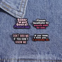Social Anxiety Introverted Enamel Pins Don't Bro Me If You Don't Know Me Quotes Brooches Funny Creative Saying Lapel Badge Gift