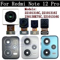 Front Selfie Back Facing Main Camera Flex Cable For Xiaomi Redmi Note 12 Pro 5G Rear Backside Camera Frame Cover Lens Glass