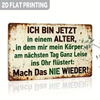 2D Flat, 1pc German Vintage Funny Metal Sign with German Text & English Translation - "I'm Now at an Age Where My Body Whispers