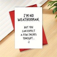 1pc,Funny Anniversary Cards - Wife Birthday Cards From Husband - 'I'm No Weatherman' - Naughty Anniversary Card For Girlfriend,w