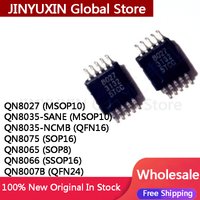 10Pcs QN8027 QN8035-SANE MSOP10 QN8035-NCMB QFN16 QN8075 SOP16 QN8065 SOP8 QN8066 SSOP16 QN8007B QFN24 IC Chip In Stock