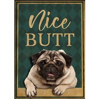 Tin Signs - Pug Dog Nice Butt Dog Lover Dog Lover Aesthetic Room Decor Funny Tin Sign for Home & Kitchen Bar Club Bathroom