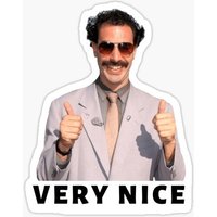Borat Very Nice 5PCS Stickers for Funny Living Room Bumper Window Print Decor Home Kid Room Art Stickers Car Anime Wall Cute