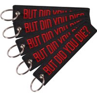 New Fashion And Popular But Did You Die Embroidery Black Bottom Red Letter Keychain