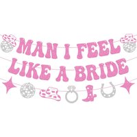 Man I Feel Like A Bride Banner Last Rodeo Bachelorette Party Decorations for Western Cowgirl Bridal Shower Wedding Party Supplie