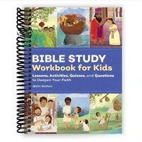 Bible Study Workbook for Kids: A Complete Resource with Lessons, Interactive Activities, Quizzes Questions To Build Faith book