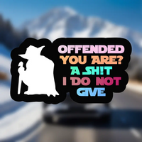 Vinyl Car Decal Sticker - Irregular Shape, Self-Adhesive, Single Use - Offended Yoda Quote - Suitable for Laptops, Water Bottles
