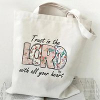 Floral Fill Trust In The Lord Letter Canvas Tote Bag Christian Inspirationa Handbag for Church Daily Shopping and Casual Use