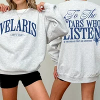 Autumn Crew Neck Hoodie Velaris ACOTAR Sweatshirt To The Stars Who Listen Quote Tops Blouses Ulzzang Casual De Mujer Streetwear