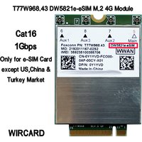 T77W968 DW5821e-eSIM X20 LTE Cat16 1Gbps FDD-LTE TDD-LTE 4G Module For Dell 5420 5424 7424 7400 7210 Laptop