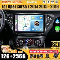 For Opel Corsa E 2014 2015 2016 2017 2018 2019 Android 16 Car Radio 2 din Multimedia Video Player Carplay 8 Core Bluetooth 5G