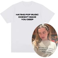 Charli Xcx Hating Pop Music Doesn't Make You Deep Same Style T Shirt Men Women Fashion Harajuku T-shirt Cotton Casual T-shirts