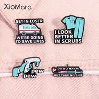 Do No Harm But Take No Shit Enamel Pin Medical Items Syringe Ambulance I Look Better In Scrubs Brooch Lapel Badge Jewelry Gifts