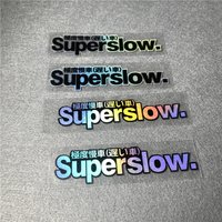 1PC Superslow. JDM Style Waterproof Sticker, Vinyl Decal for Car Motorcycle Helmet Laptop Decor