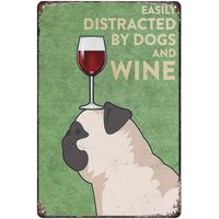 Vintage Wall Poster Metal Plaque Pug Easily Distracted By Dogs And Wine Wall Art Suitable For Home Bar Cafe Wall Decor 8X12 sign