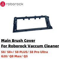 Original Main Brush Cover For Roborock S8/ S8+/ S8 PLUS/ S8 Pro Ultra/ G20/ Q8 Max/ Q5 Robot Vacuum Cleaner Accessories